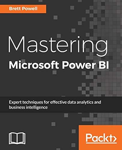 Mastering Microsoft Power BI: Expert techniques for effective data ...