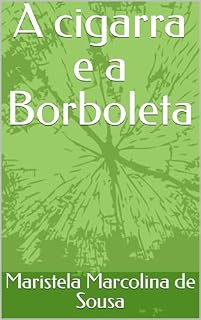 Livro A cigarra e a Borboleta
