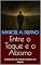 Livro Entre o Toque e o Abismo: O Diário de um Homem de Deus em Guerra (Entre a Queda e a Graça)