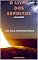 Livro O Livro dos Espíritos - Um Guia Introdutório (Autores Espiritualistas 12)