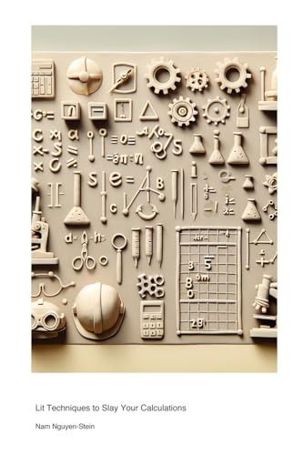 Numerical Fucking Methods for Engineers and Scientists: Lit Techniques to Slay Your Calculations