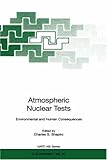 Atmospheric Nuclear Tests : Environmental and Human Consequences, NATO Staff, 3540638040