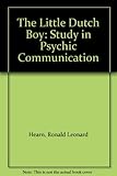 Image de The Little Dutch Boy: Study in Psychic Communication