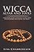 Wicca Altar and Tools: A Beginner's Guide to Wiccan Altars, Tools for Spellwork, and Casting the Cir by Lisa Chamberlain
