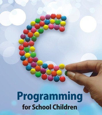 C Programming For School Children
