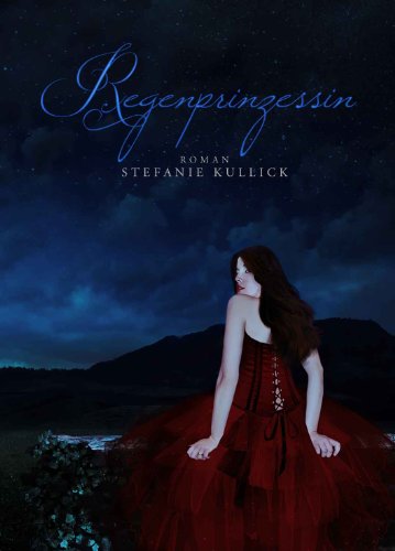 Regenprinzessin (Stefanie Kullick 1) (German Edition)