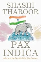 Pax Indica: India and the World of the Twenty-First Century
