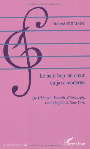 Le  hard bop, au coeur du jazz moderne
