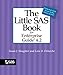The Little SAS Book for Enterprise Guide 4.2 by Susan J. Slaughter, Lora D. Delwiche