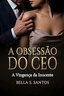 Livro A Obsseção do CEO: A Vingança da Inocente