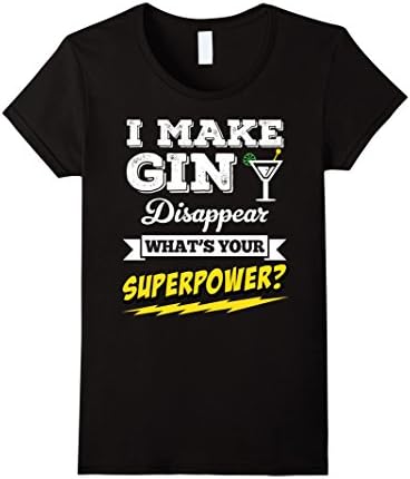 Womens I Make Gin Disappear Whats Your Superpower T-Shirt | CM Medium Black