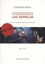 Les  chroniques égarées de la tournée américaine de Led Zeppelin