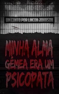 Livro Minha alma gêmea era um psicopata