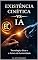 Livro Existência Cinética VS Inteligência Artificial : O Confronto entre a Consciência e o Algoritmo