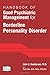 Handbook of Good Psychiatric Management for Borderline Personality Disorder