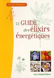 Le  guide des élixirs énergétiques
