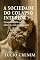 Livro A Sociedade do Colapso Interior: Ensaio sobre a fé que adoece e a cura que se esconde (A Serie do Despertar Humano: Pare de tentar consertar sua vida e comece a habitá-la. Livro 3)