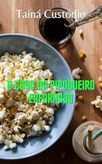 Livro O caso do pipoqueiro enfornado (Detetive Brassard Livro 2)