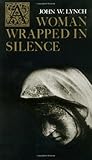 A Woman Wrapped in Silence