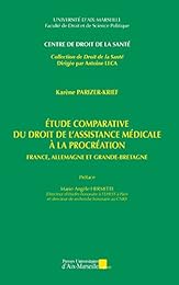 Étude comparative du droit de l'assistance médicale à la procréation