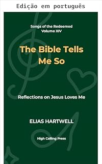 Livro A Bíblia assim diz: reflexões sobre Jesus me ama (Cânticos dos remidos Livro 14)