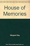 Front cover for the book House of Memories by Margaret Way