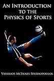 An Introduction to the Physics of Sports