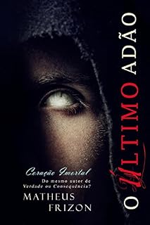 Livro O último Adão: Coração Imortal