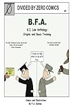 B. F. A.: Origins and Basic Training Saga (G.I. Low Anthology) (Volume 1) by 