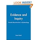 Evidence and Inquiry: Towards Reconstruction in Epistemology