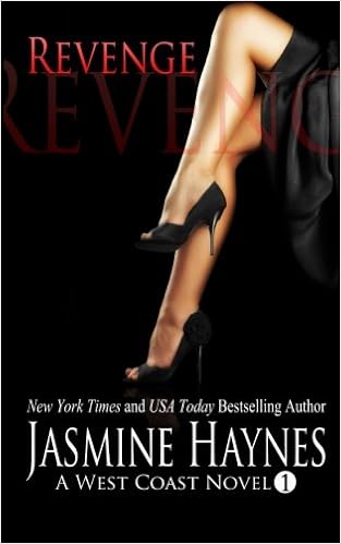 Revenge West Coast Novel Volume 1 Haynes Jasmine 9781542805919 Amazon Com Books Revenge West Coast Novel Volume 1 Haynes Jasmine 9781542805919 Amazon Com Books