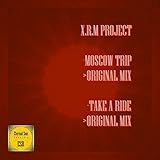 Moscow Trip / Take A Ride