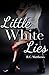 Little White Lies