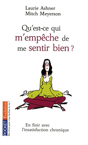 Qu'est-ce qui m'empêche de me sentir bien ?