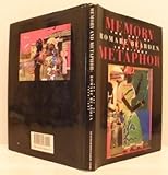 Memory and Metaphor : The Work of Romare Bearden, 1940-1987, Campbell, Mary S., 0195063473