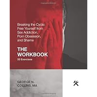 Breaking the Cycle: Free Yourself from... by Collins MA, George