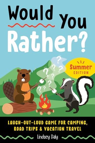 The Big Book of Would You Rather? For Kids: 440 Laugh-Out-Loud