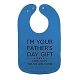 LOL Baby! I'm Your Father's Day Gift Mom Says You're Welcome Baby Bib(Cobalt)