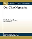 On-Chip Networks (Synthesis Lectures on Computer Architecture)