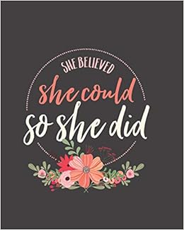 She Believed She Could So She Did: Bullet Grid Journal - 5mm grid - 150 Dot Grid Pages, 8