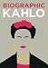 Biographic Kahlo by