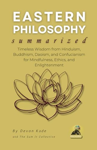 Eastern Philosophy - The Greatest Thinkers and Sages From Ancient
