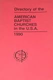 Directory of the American Baptist Churches in the U S A, 1990 by