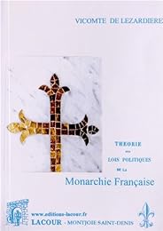 Théorie des lois politiques de la monarchie française