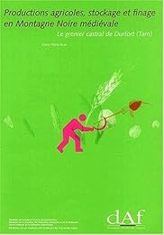 Productions agricoles, stockage et finage en Montagne noire médiévale