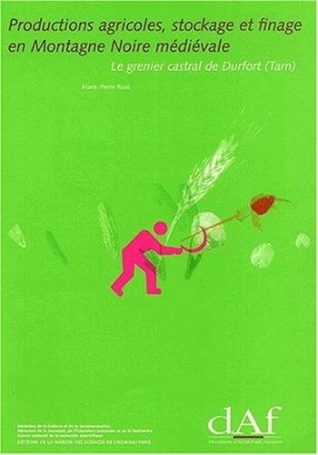Productions agricoles, stockage et finage en Montagne noire médiévale