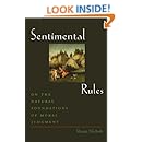 Sentimental Rules: On the Natural Foundations of Moral Judgment