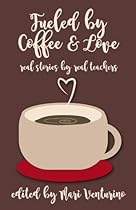 Fueled by Coffee and Love Fueled by Coffee and Love