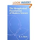 The Metaphysical Foundations of Modern Science