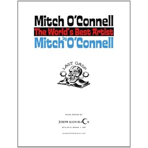 Mitch O'Connell the World's Best Artist by Mitch O'Connell